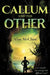 Callum and The Other by Alan McClure