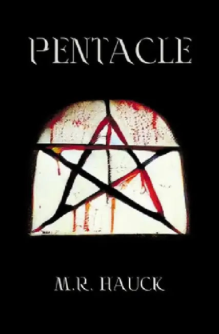 Pentacle by M. R. Hauck