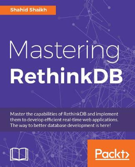 Mastering RethinkDB by Shahid Shaikh