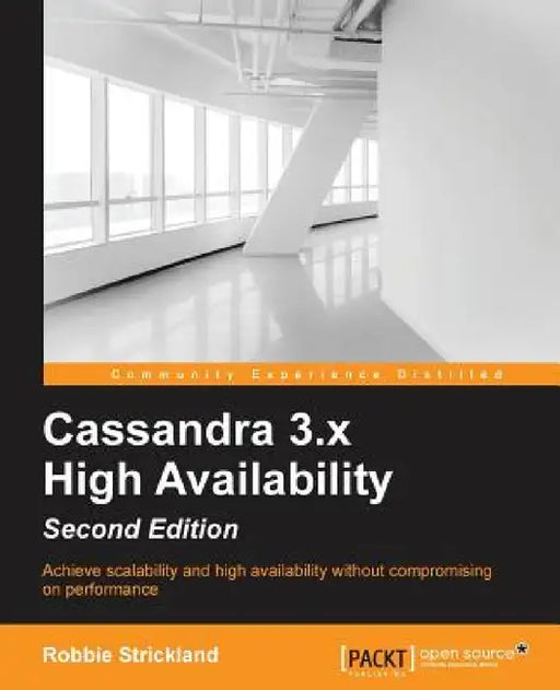 Cassandra 3.x High Availability - Second Edition by Robert Strickland