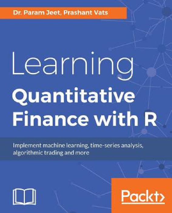 Learning Quantitative Finance with R by Param Jeet, Prashant Vats