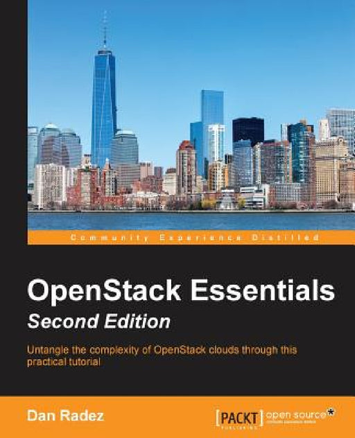 OpenStack Essentials, Second Edition by Dan Radez
