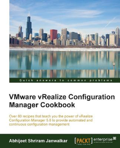 VMware vRealize Configuration Manager Cookbook by Abhijeet Shriram Janwalkar