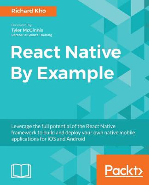 React Native By Example by Richard Kho