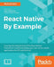 React Native By Example by Richard Kho