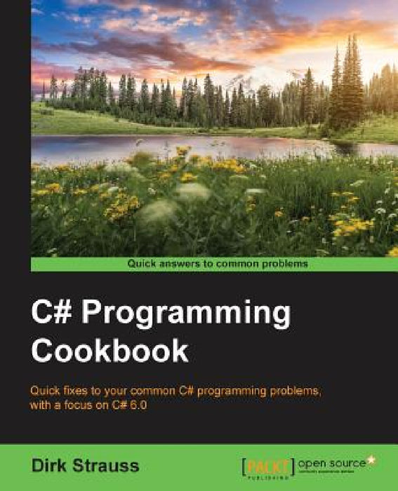 C# Programming Cookbook by Dirk Strauss
