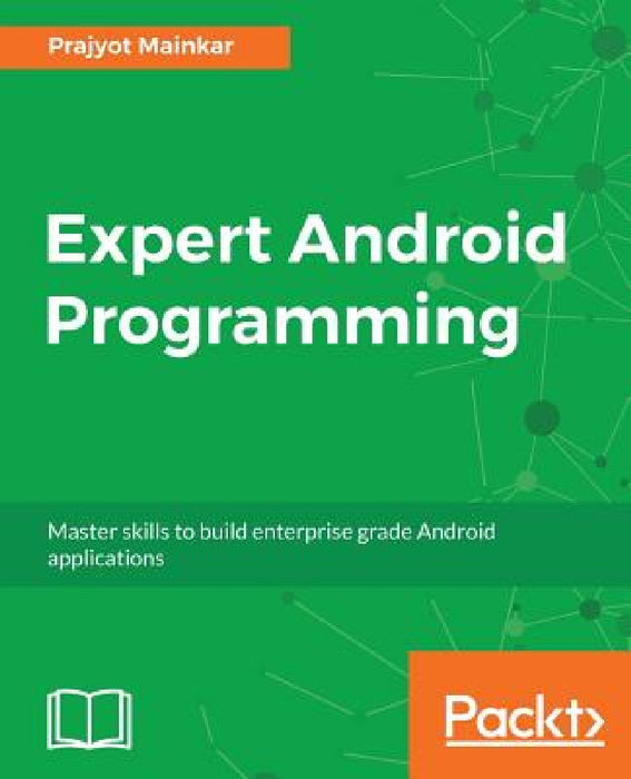 Expert Android Programming by Prajyot Mainkar