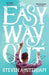 The Easy Way Out by Steven Amsterdam