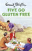 Five Go Gluten Free by Bruno Vincent