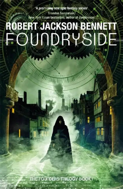 Foundryside by Robert Jackson Bennett