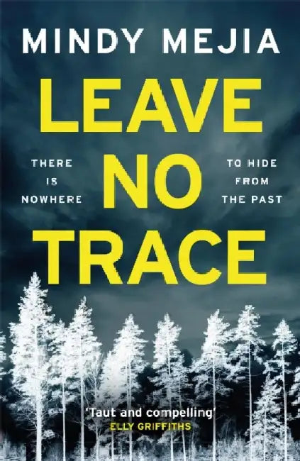 Leave No Trace: An unputdownable thriller packed with suspense and dark family secrets by Mindy Mejia
