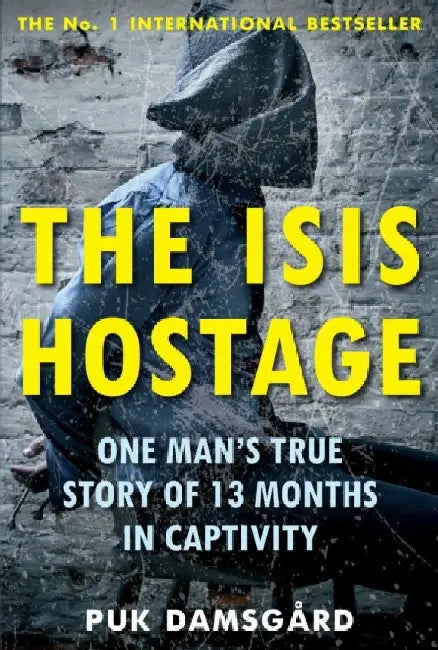 The Isis Hostage by Puk Damsgard