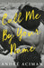 Call Me By Your Name by Andre Aciman