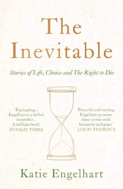 The Inevitable by Katie Engelhart