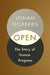 Open: The Story of Human Progress by Johan Norberg