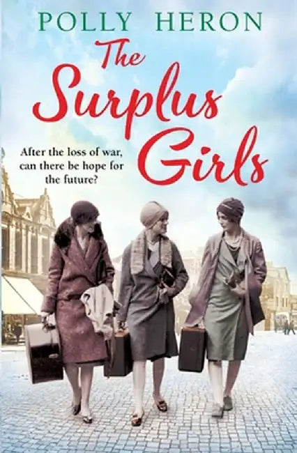 The Surplus Girls by Polly Heron