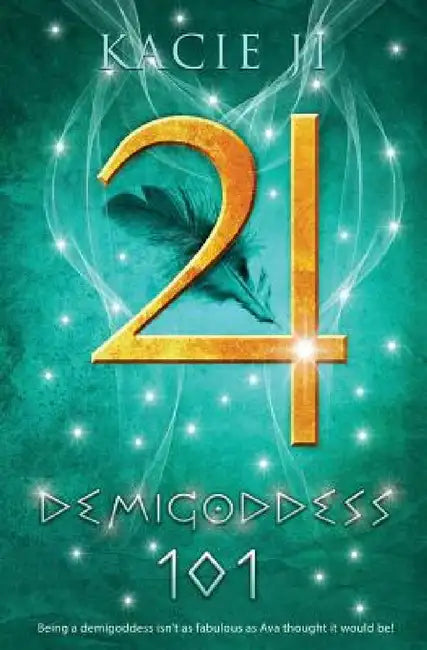 Demigoddess 101 by Kacie Ji