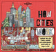 Lonely Planet Kids How Cities Work by Jen Feroze