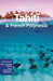 Lonely Planet Tahiti & French Polynesia 11 by Lonely Planet