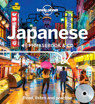 Lonely Planet Japanese Phrasebook and CD by Lonely Planet