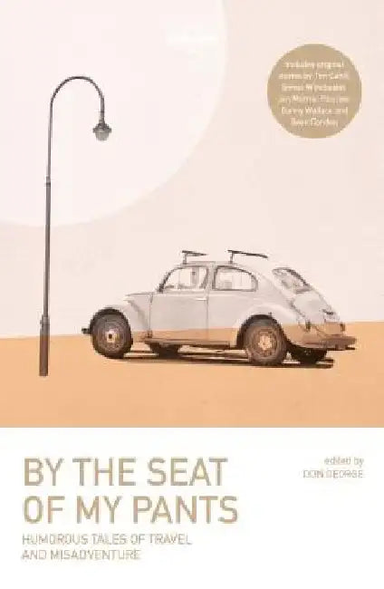 By the Seat of My Pants by Lonely Planet