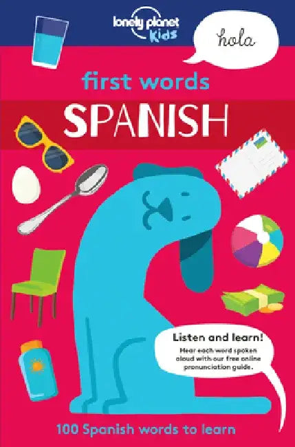 First Words - Spanish by Lonely Planet