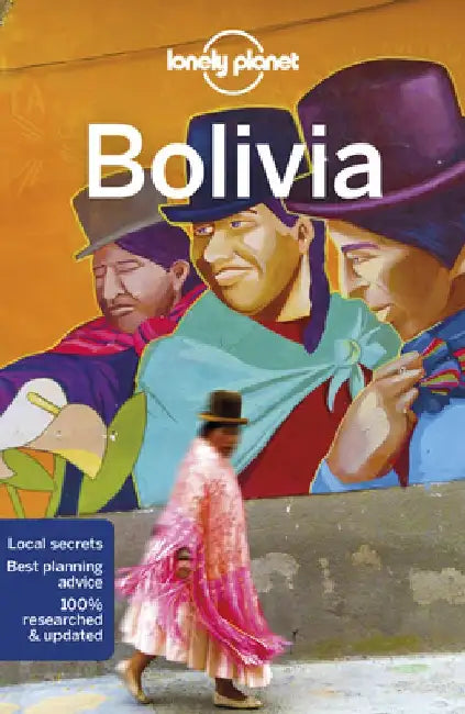Lonely Planet Bolivia by Lonely Planet