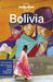Lonely Planet Bolivia by Lonely Planet