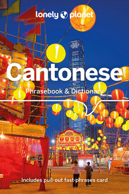 Lonely Planet Cantonese Phrasebook & Dictionary by Lonely Planet