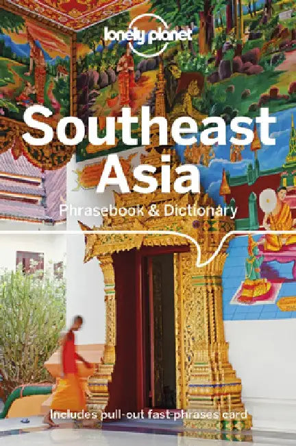 Lonely Planet Southeast Asia Phrasebook & Dictionary by Lonely Planet