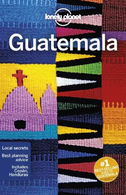 Lonely Planet Guatemala by Lonely Planet