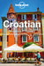 Lonely Planet Croatian Phrasebook & Dictionary by Lonely Planet