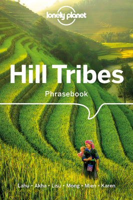 Lonely Planet Hill Tribes Phrasebook & Dictionary by Lonely Planet