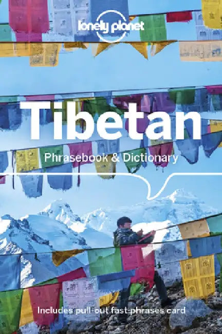 Lonely Planet Tibetan Phrasebook & Dictionary by Lonely Planet