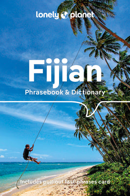 Lonely Planet Fijian Phrasebook & Dictionary 4 4 by Lonely Planet