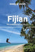 Lonely Planet Fijian Phrasebook & Dictionary 4 4 by Lonely Planet