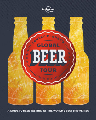 Lonely Planet's Global Beer Tour by Lonely Planet