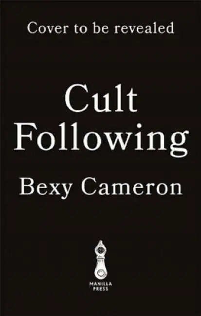 Cult Following by Bexy Cameron