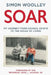 Soar by Simon Woolley