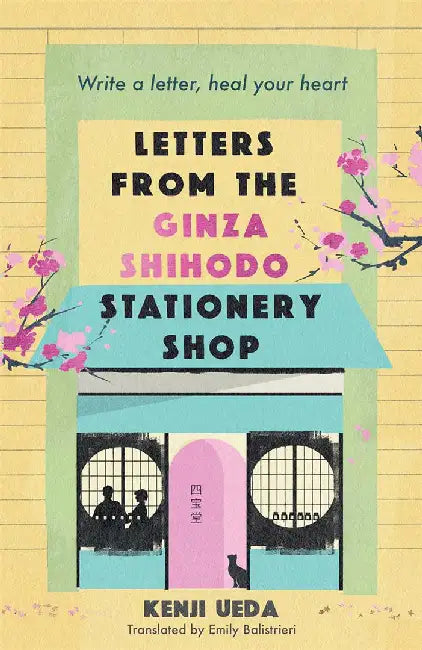 Letters from the Ginza Shihodo Stationery Shop by Kenji Ueda