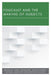 Foucault and the Making of Subjects by Laura Cremonesi, Orazio Irrera, Daniele Lorenzini