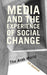 Media and the Experience of Social Change: The Arab World by Tim Markham