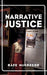 Narrative Justice by Rafe McGregor