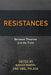 Resistances: Between Theories and the Field by Sarah Murru