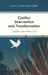 Conflict Intervention and Transformation: Theory and Practice by Ho-Won Jeong
