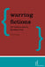 Warring Fictions: Left Populism and its Defining Myths by Christopher Clarke