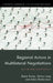 Regional Actors in Multilateral Negotiations: Active and Successful? by Diana Panke