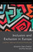 Inclusion and Exclusion in Europe: Migration, Work and Employment Perspectives by Olena Fedyuk