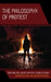 Philosophy of Protest: Fighting for Justice without Going to War by Jennifer Kling