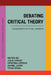 Debating Critical Theory: Engagements with Axel Honneth by Julia Christ
